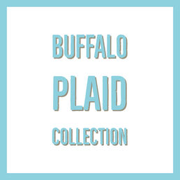Buffalo Plaid Collection